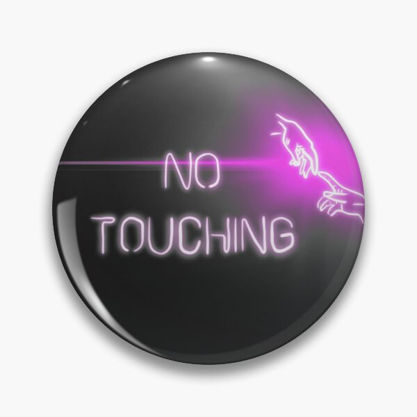 Item preview, No touching  designed and sold by sophsscrawls.