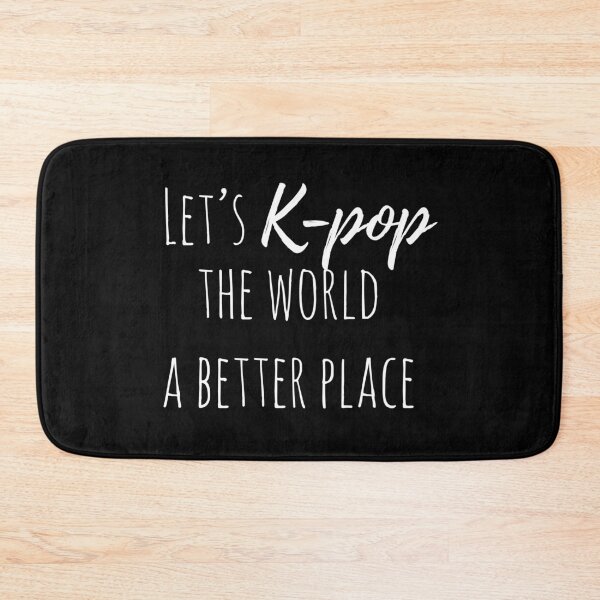 Item preview, Let's K-pop the world a better place 001 designed and sold by AmpersandCuster.