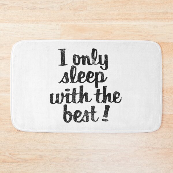 Item preview, Vintage/Distressed "I Only Sleep with the Best" designed and sold by ArtifulPrints.
