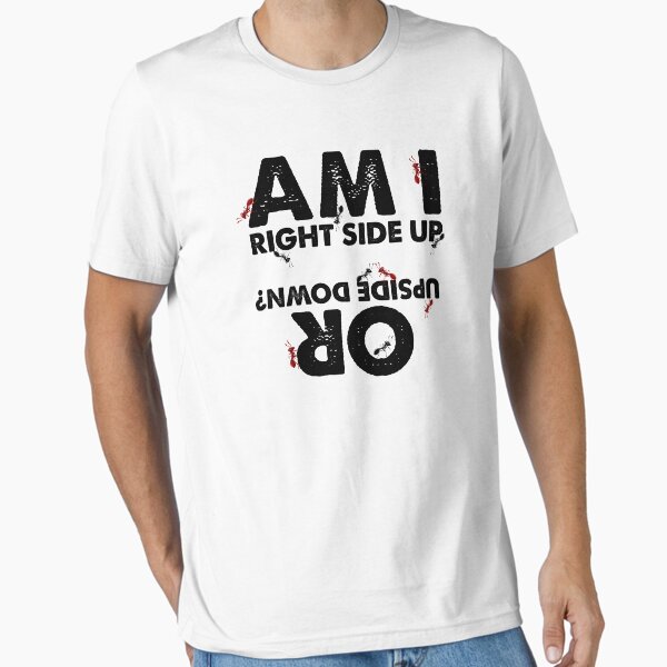 Item preview, Am I Right Side Up or Upside Down? designed and sold by Jonnydowntown.