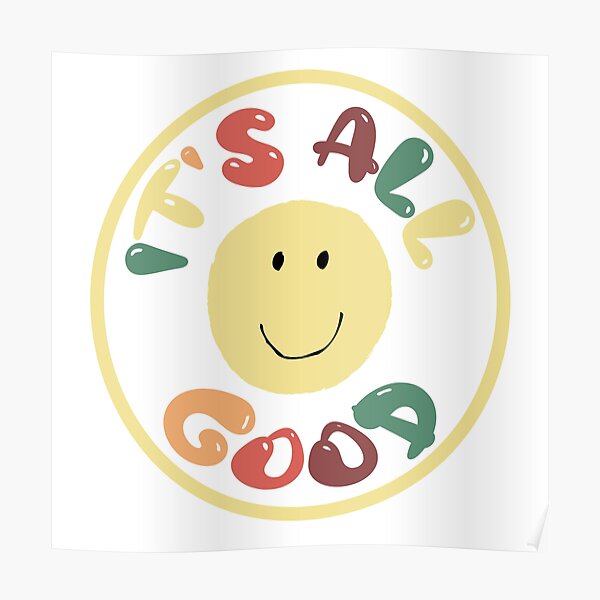 It's All Good Happy Patch Poster