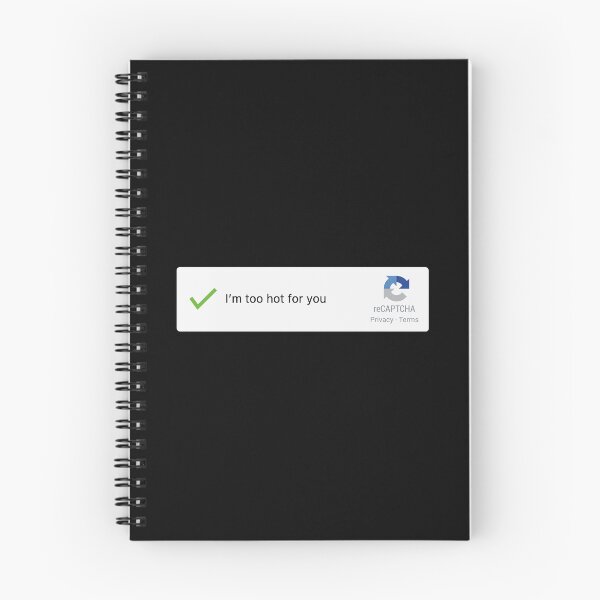 Item preview, Captcha - I'm too hot for you designed and sold by Lhadii.