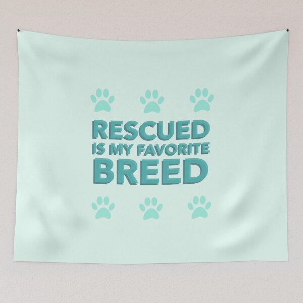 Item preview, Rescued Is my Favorite Breed designed and sold by FlyingDoxie.