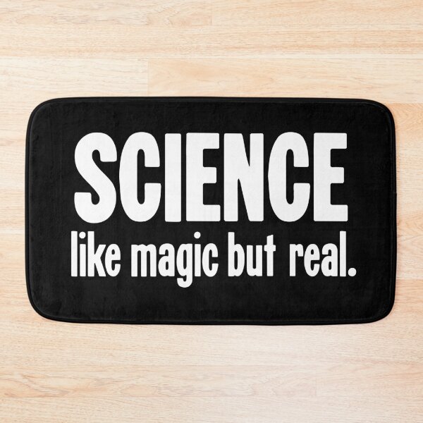 Item preview, Science: Like Magic But Real designed and sold by Good-Looking Corpse.