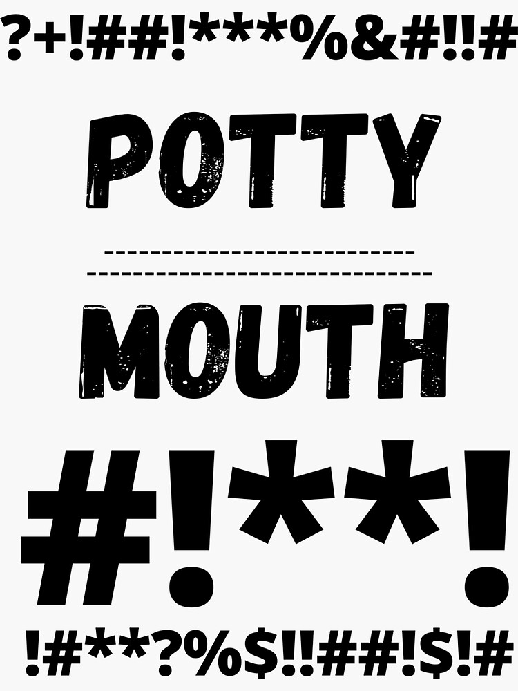 potty-mouth-sticker-for-sale-by-mamalia-redbubble