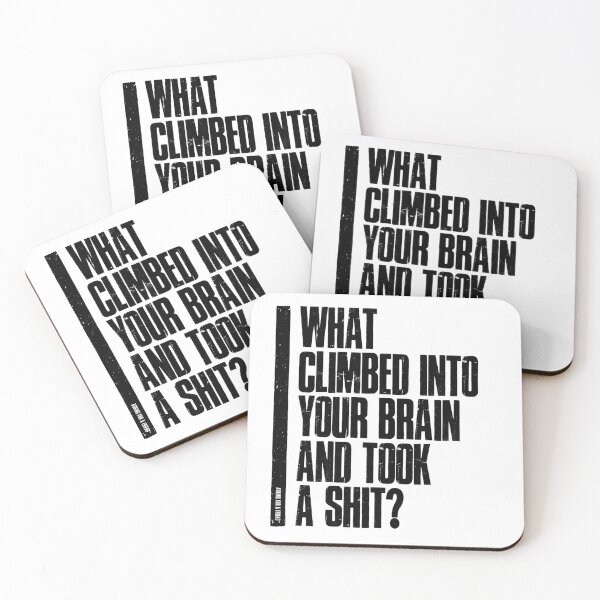 Item preview, What climbed into your brain and took a shit? designed and sold by alan shapiro.