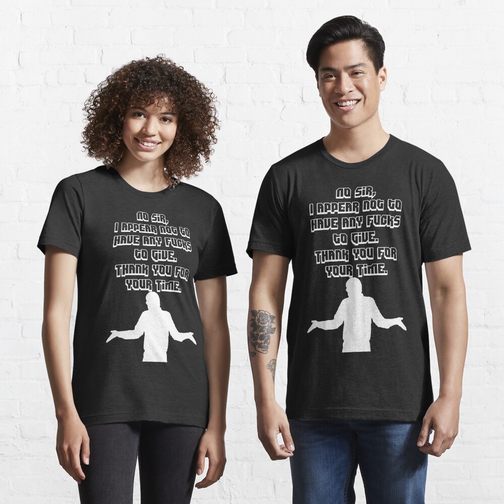 No Fucks to Give - White Essential T-Shirt