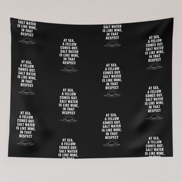 Item preview, At Sea, A Fellow Comes Out. Salt Water Is Like Wine, In That Respect. designed and sold by Aminovak.