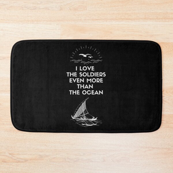 Item preview, I Love The Soldiers Even More Than The Ocean. designed and sold by Aminovak.
