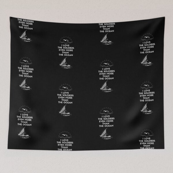 Item preview, I Love The Soldiers Even More Than The Ocean. designed and sold by Aminovak.