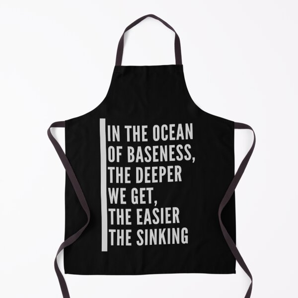 Item preview, In The Ocean Of Baseness, The Deeper We Get, The Easier The Sinking. designed and sold by Aminovak.