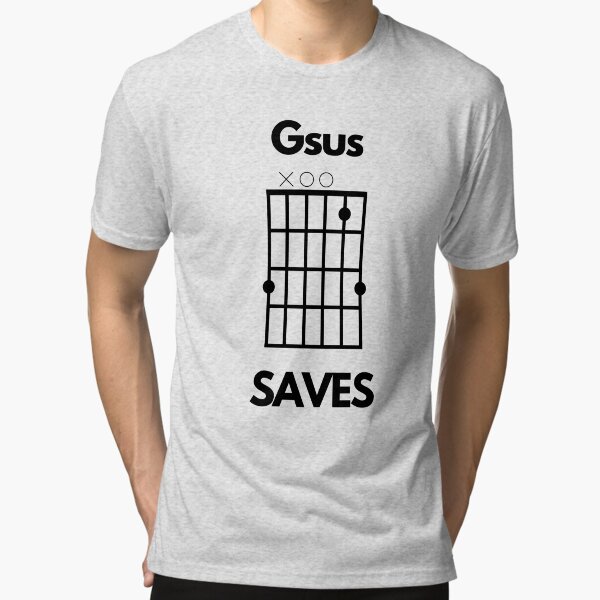 NEW! Gsus Saves (Jesus Saves) Chord Pun Best T-Shi Made in