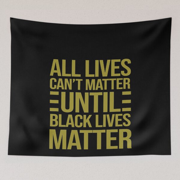 Item preview, All lives can't matter until black lives matter designed and sold by AmadaLevile.