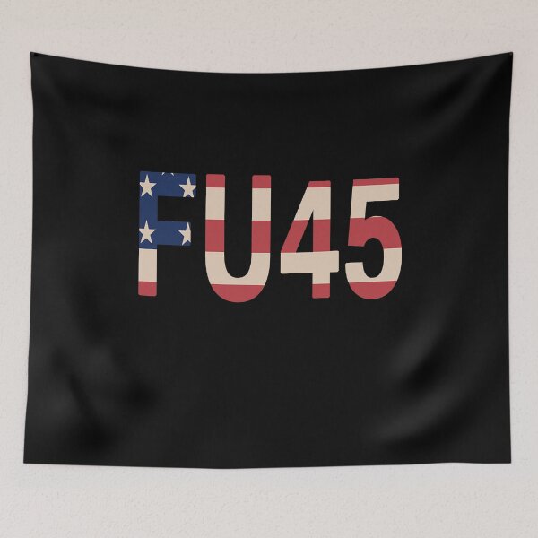 Item preview, FU45 - Fuck You Trump Funny Anti-Trump designed and sold by Mirnamar.
