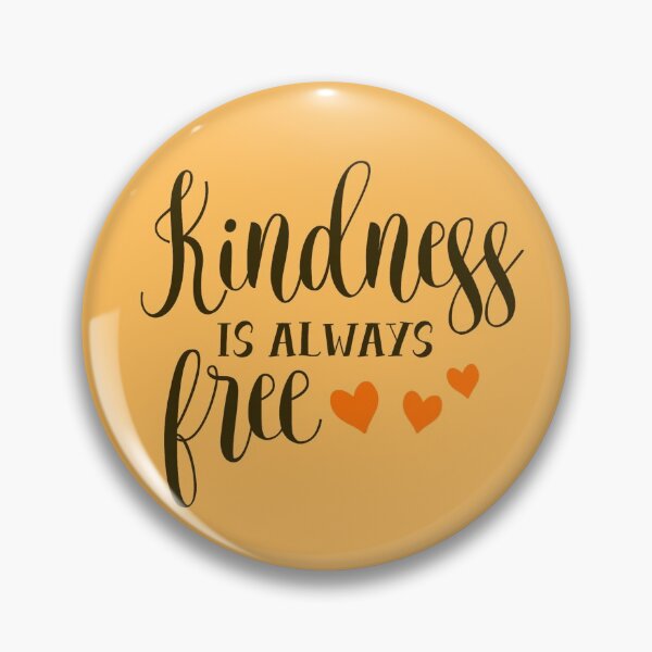 Item preview, Kindness is always free designed and sold by Delicarte.