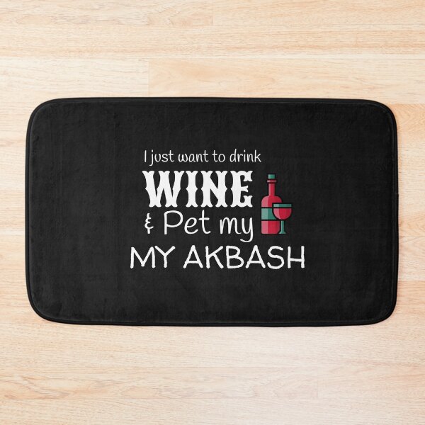 Item preview, Drink Wine and Pet My Akbash designed and sold by IcyTees.