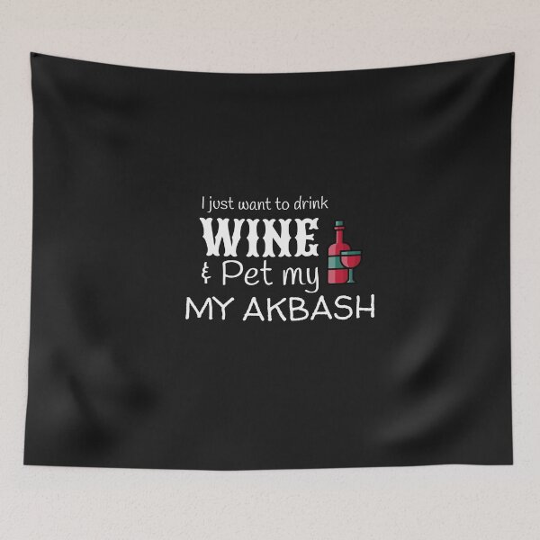 Item preview, Drink Wine and Pet My Akbash designed and sold by IcyTees.