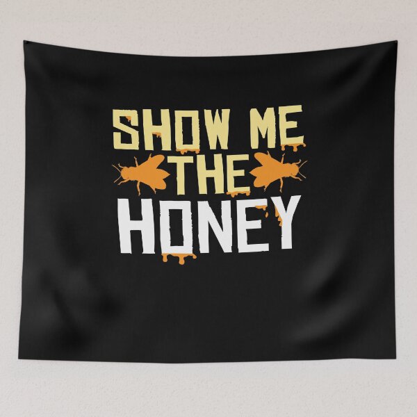 Item preview, Show Me The Honey Bee Beekeeper Honey designed and sold by MooonTees.
