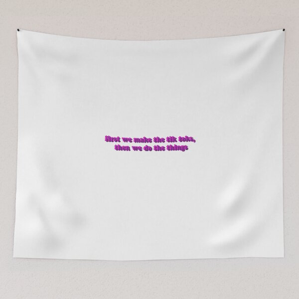 Item preview, first we make the tik toks, then we do the things (second color)) designed and sold by eunangst.