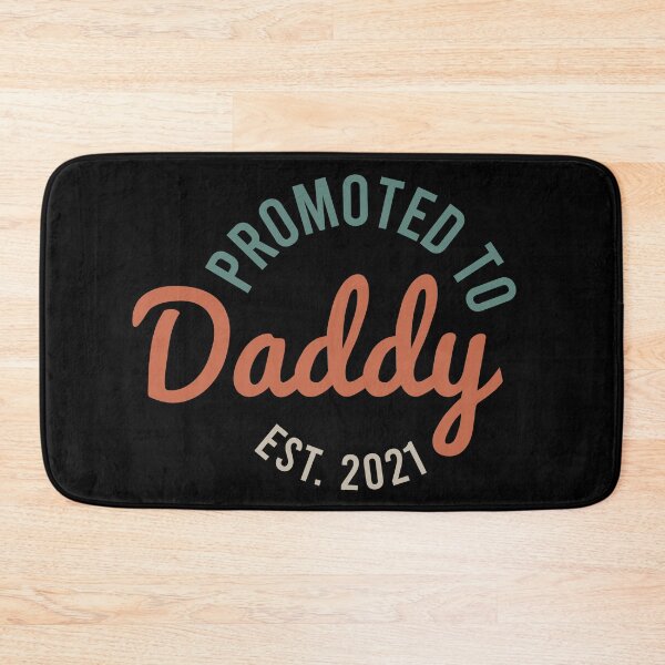 Item preview, Promoted to Daddy EST. 2021 designed and sold by KunKhalil.