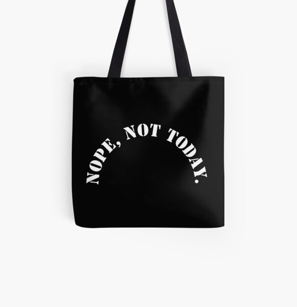 Nope, not today All Over Print Tote Bag