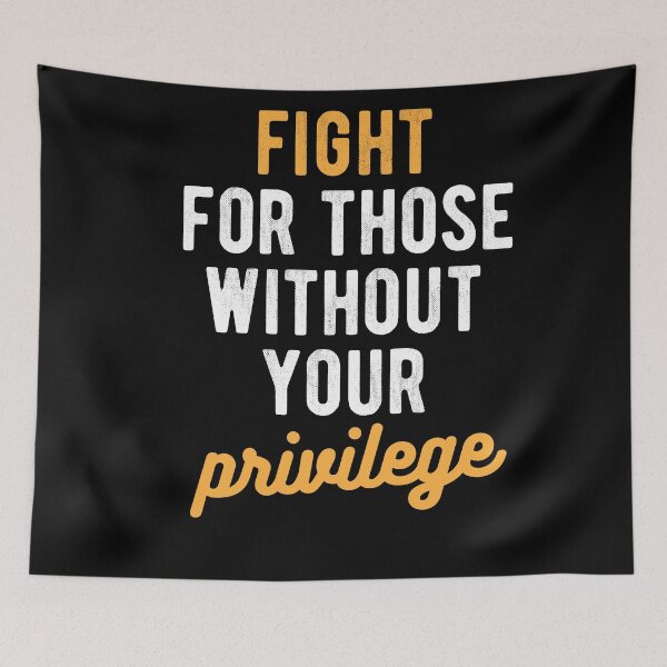 Item preview, Fight for those without your Privilege black  ,hydro, Watercolor designed and sold by CodingForTech.