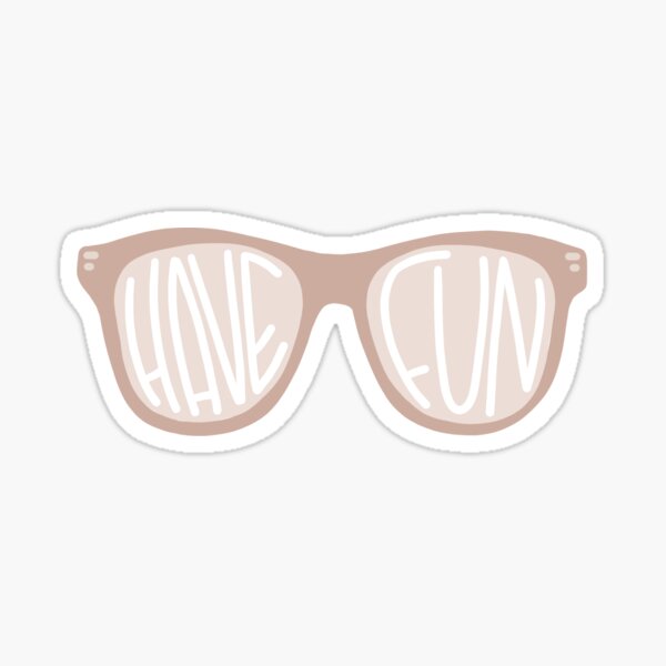 have fun Sticker
