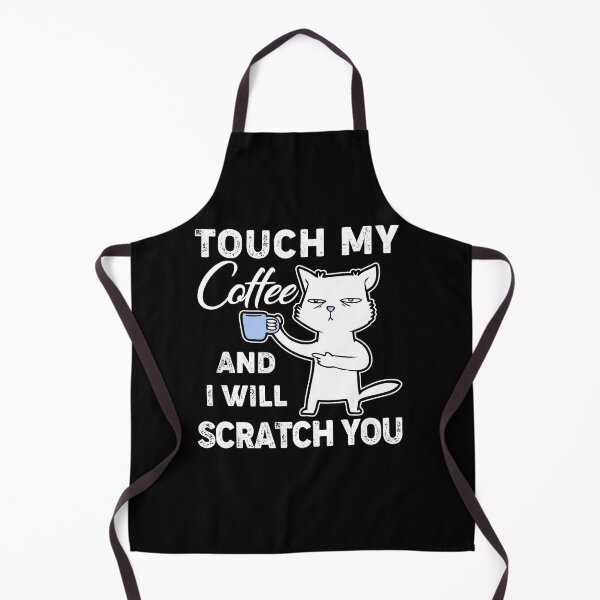 Item preview, Touch My Coffee And I Will Scratch You Funny Cat designed and sold by dreamy11.