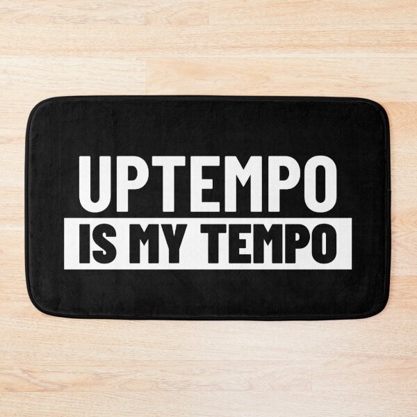 Item preview, Uptempo Is My Tempo designed and sold by Express YRSLF.