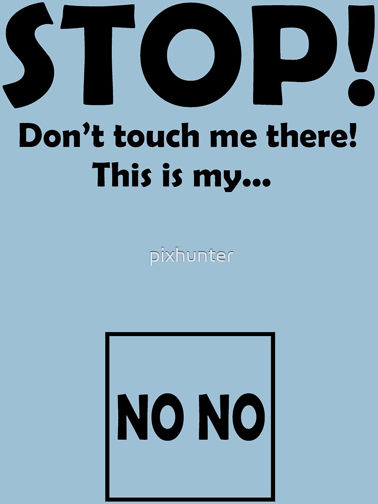  this is my no no square t shirt by pixhunter redbubble