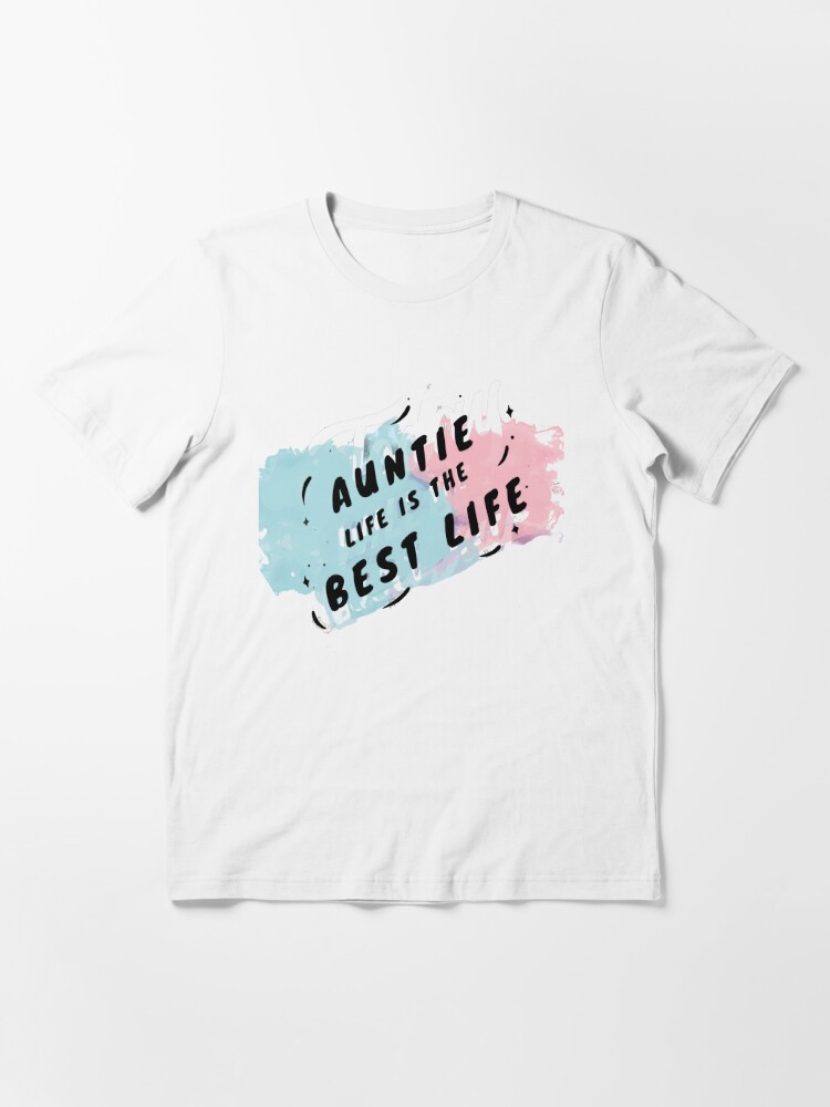 Download Auntie Life Is The Best Life Svg Best Aunt Ever Aunt Life Aunt Shirt Gift Auntie Aunt Shirt Auntie T Shirt T Shirt By Loundesign Redbubble