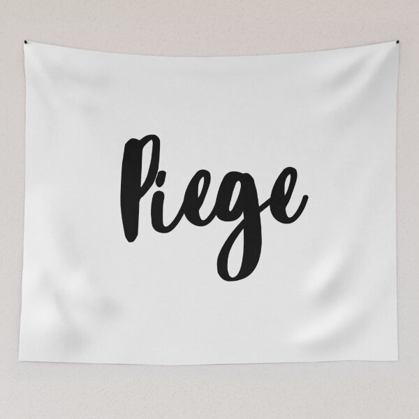 Item preview, Piege slogan designed and sold by OneTimeEngineer.