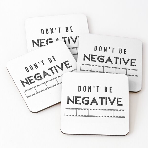 Item preview, Photography Gift Pun Design Photographer Don’t Be Negative Film  designed and sold by Sunny Collections.