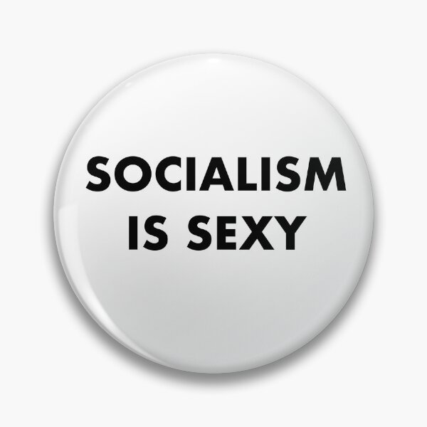 Item preview, Socialism is sexy designed and sold by reasonablemunki.