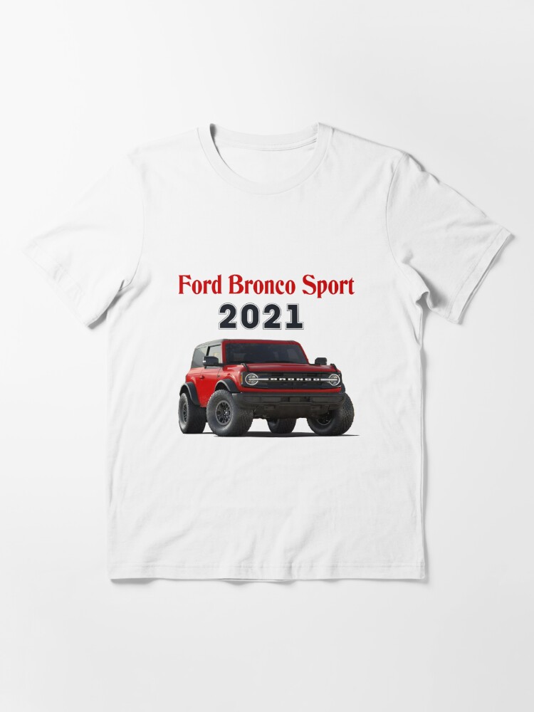 Ford Bronco sports 2021 | Essential T-Shirt