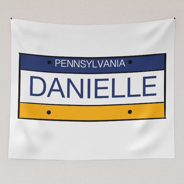 Artikelvorschau, Pennsylvania Kennzeichen Name Danielle entworfen und verkauft von LinhlyHarwell13.