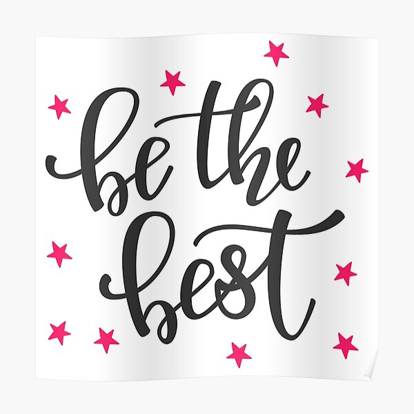 Be The Best Poster