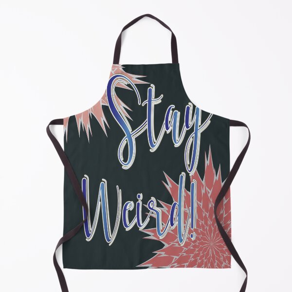 Item preview, Stay Weird designed and sold by RoxanneG.