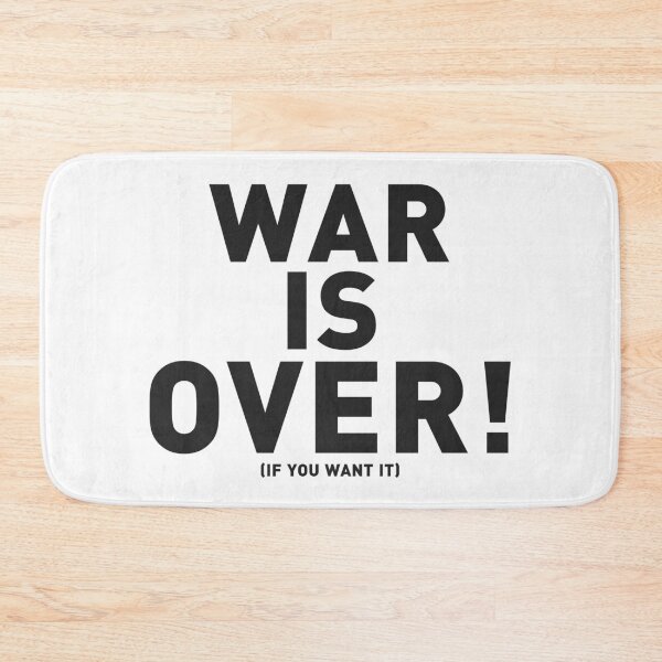 Item preview, WAR IS OVER (if you want it) designed and sold by Ximoc.