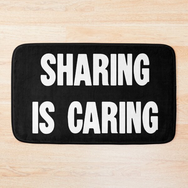 Item preview, Sharing Is Caring designed and sold by Good-Looking Corpse.