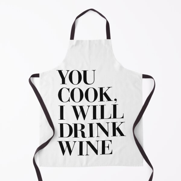 Item preview, You Cook, I Will Drink Wine designed and sold by DoodleDashCollective.