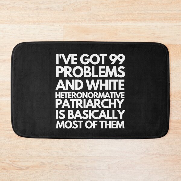 Item preview, White Heteronormative Patriarchy Is My Problem designed and sold by IntegrityDesign.
