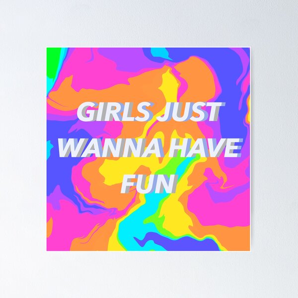 Girls Just Wanna Have Fun _ outlets Colorful Resin Pop Art