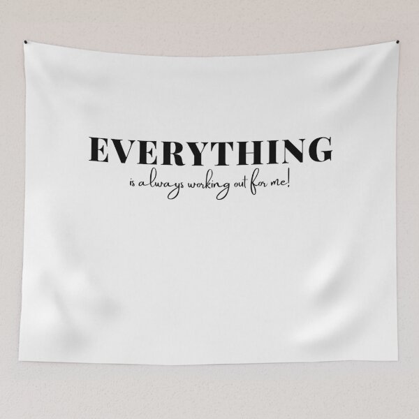 Item preview, Everything Is Always Working Out For Me!  | Law of Attraction  designed and sold by RonVivero.