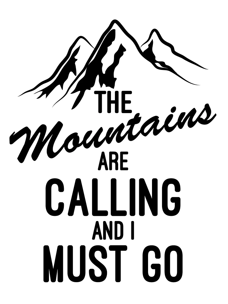 The Mountains Are Calling Sticker Decal And I Must Go 5.5 - Foto 10