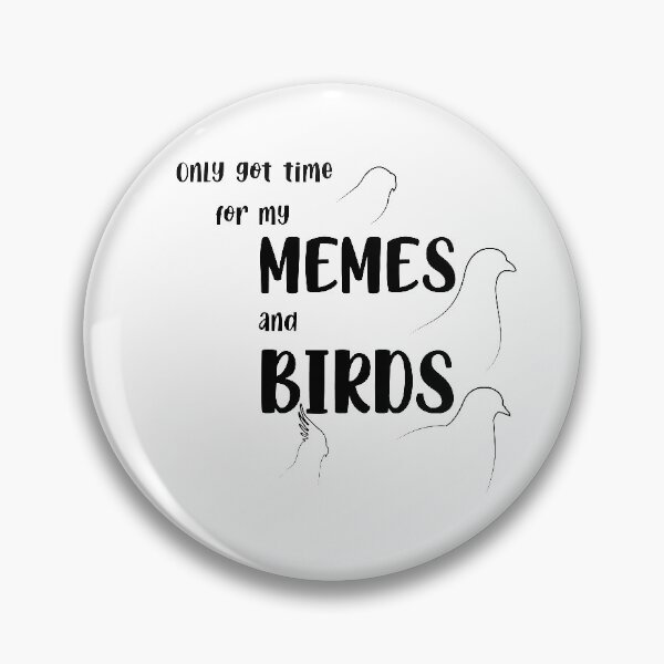 Item preview, Memes and Birds designed and sold by CM-PD.