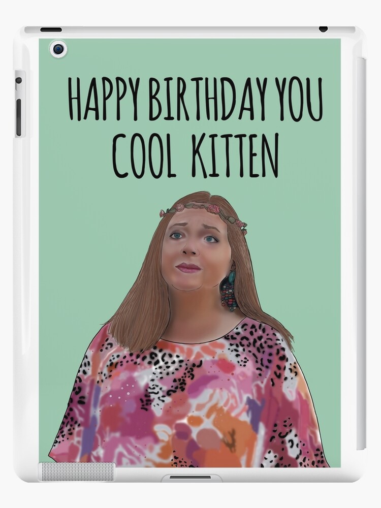 Coque Et Skin Adhesive Ipad Joyeux Anniversaire Vous Chaton Cool Carte De Voeux Carole Baskin Par Kristen28 Redbubble