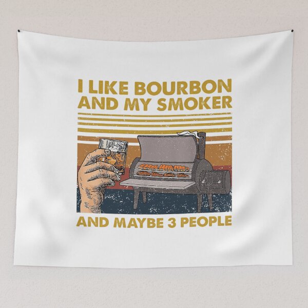 Item preview, I LIKE BOURBON AND MY SMOKER designed and sold by TekknoOutfits.
