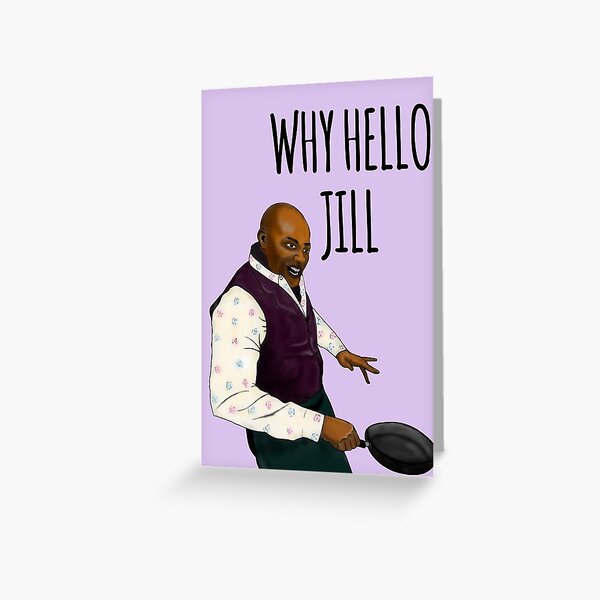 Item preview, "Why Hello Jill" - Ainsley Hariott card designed and sold by Sweetie Darling  Design.