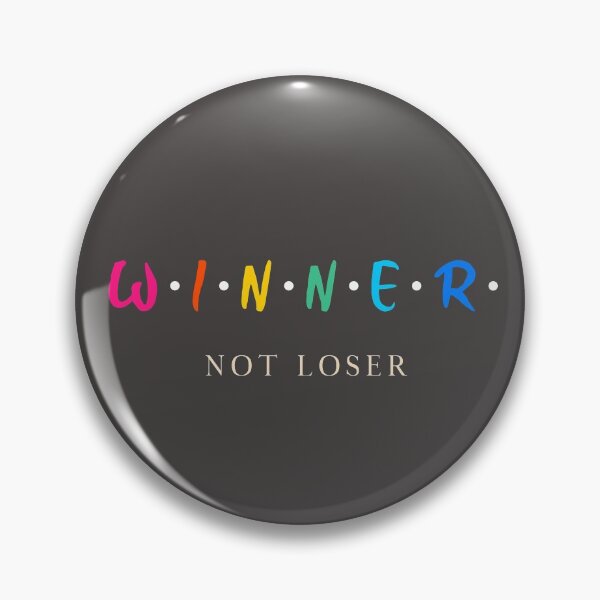 Item preview, Winner not loser designed and sold by Delicarte.